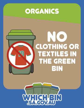 No Clothing in the Green Bin! Clothing is not compostable.